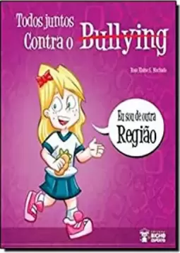 Bullying: Sou De Outra Regiao