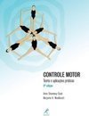 Controle motor: Teoria e aplicações práticas