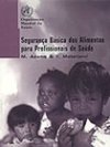 Segurança Básica dos Alimentos para Profissionais de Saúde