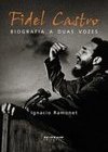 Fidel Castro: Biografia a Duas Vozes