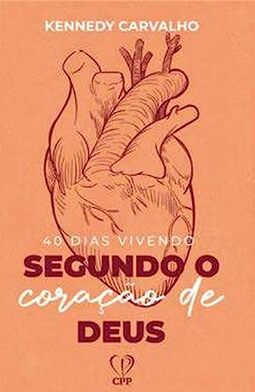 40 dias vivendo segundo o coração de Deus
