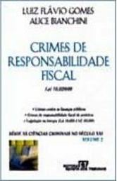 Crimes de Responsabilidade Fiscal: Lei 10.028/00