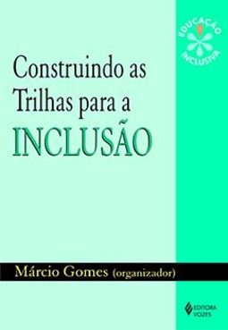 Construindo as trilhas para a inclusão