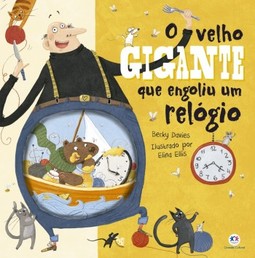 O velho gigante que engoliu um relógio