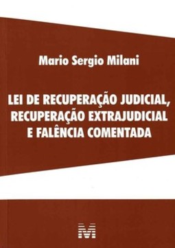 Lei de recuperação judicial, recuperação extrajudicial e falência comentada
