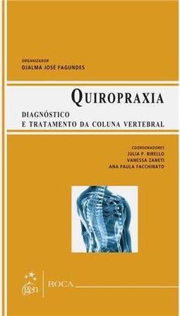 Quiropraxia: Diagnóstico e tratamento da coluna vertebral