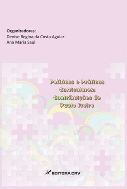 Políticas e práticas curriculares: contribuições de Paulo Freire