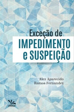Exceção de impedimento e suspeição