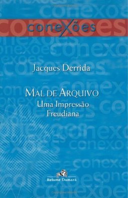 Mal de Arquivo: uma Impressão Freudiana