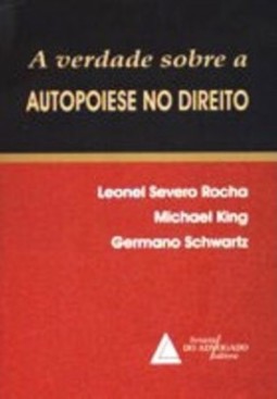 A verdade sobre a autopoiese no direito