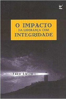 O Impacto da Liderança com Integridade