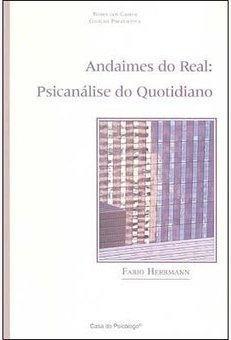 Andaimes do Real: Psicanálise do Quotidiano