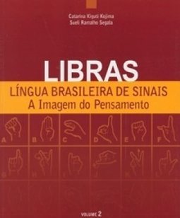 Libras Lingua Brasileira de Sinais - Volume 2