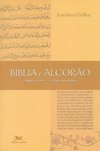 Bíblia e Alcorão: o que os Une - o que os Separa