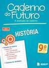 CADERNO DO FUTURO - HISTORIA - 9 ANO