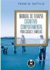 Manual de Terapia Cognitivo-Comportamental Para Casais e Famílias