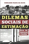 Dilemas Sociais de Estimação