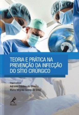 Teoria e prática na prevenção da infecção do sítio cirúrgico