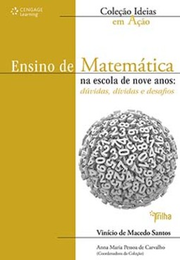 Ensino de matemática na escola de nove anos: dúvidas, dívidas e desafios