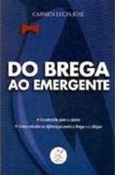 Do Brega ao Emergente