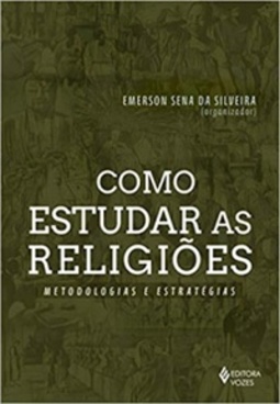 Como estudar as religiões: Metodologias e estratégias