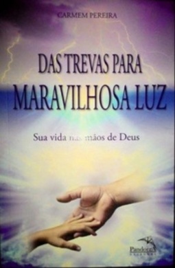 Das Trevas Para Maravilhosa Luz