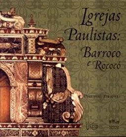 Igrejas paulistas: barroco e rococó