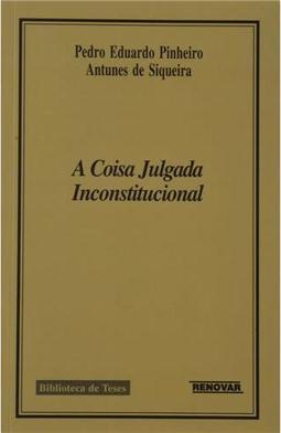 A Coisa Julgada Inconstitucional