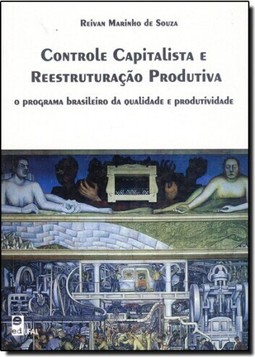 Controle Capitalista e Reestruturação Produtiva
