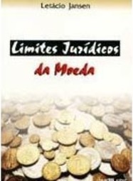 Limites Jurídicos da Moeda