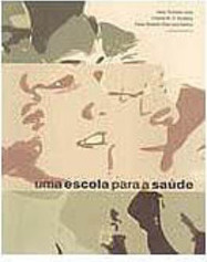 Escola para a Saúde, Uma
