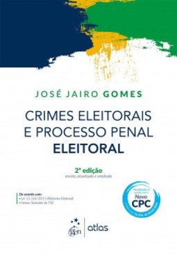 Crimes eleitorais e processo penal eleitoral