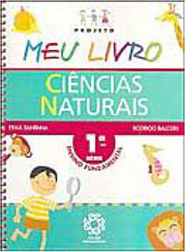Projeto Meu Livro: Ciências Naturais - 1 série - 1 grau