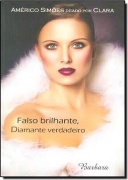 Falso Brilhante, Diamante Verdadeiro