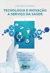Tecnologia e inovação a serviço da saúde