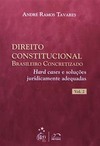 Direito constitucional brasileiro concretizado: Hard cases e soluções juridicamente adequadas