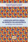 A educação afetivo-sexual na infância e na adolescência: um diálogo entre educadores