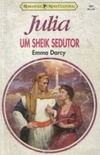 Um Sheik Sedutor (Julia #1007)