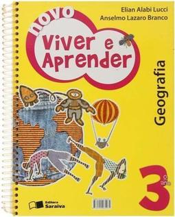 Viver e Aprender: Geografia e História: 3º Ano Ens. Fundam.