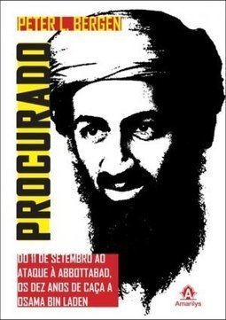 Procurado: Do 11 de setembro ao ataque a Abbottabad, os dez anos de caça a Osama Bin Laden