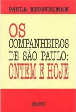 Os Companheiros de São Paulo: Ontem e Hoje