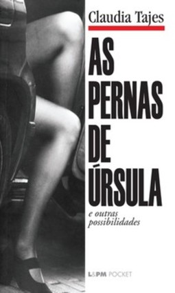 As pernas de úrsula e outras possibilidades