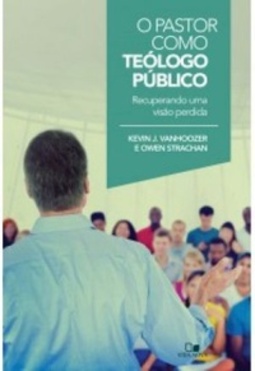 O Pastor como Teólogo Público