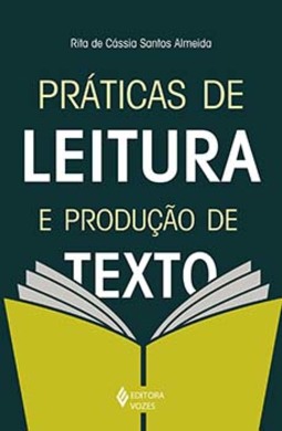 Práticas de leitura e produção de texto
