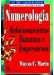 Numerologia: Relacionamentos Humanos e Empresariais