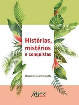 Histórias, mistérios e conquistas