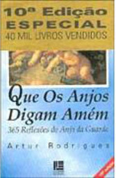 Que os Anjos Digam Amém: 365 Reflexões do Anjo da Guarda