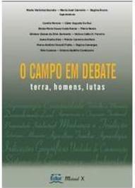 O CAMPO EM DEBATE: TERRA, HOMENS, LUTAS