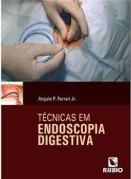 Técnicas em endoscopia digestiva