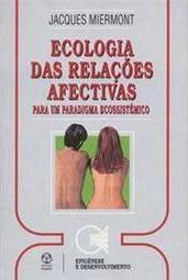 Ecologia das Relações Afectivas